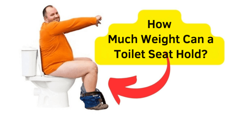 How Much Weight Can a Toilet Seat Hold?