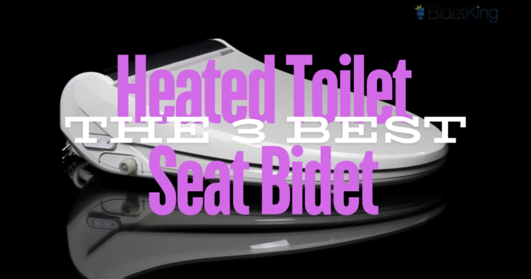 The 3 Best Heated Toilet Seat Bidets