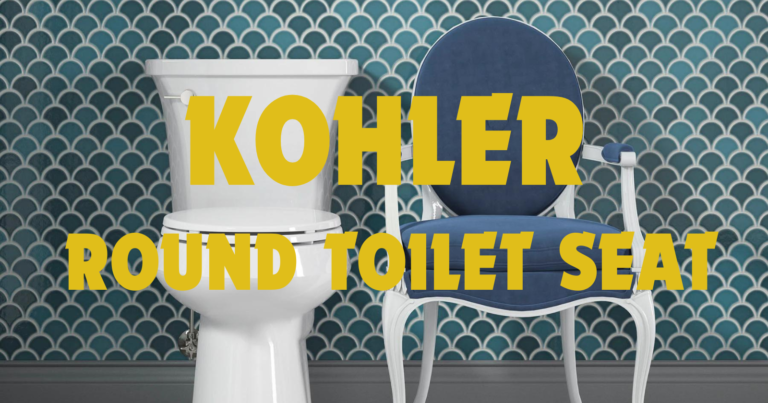 Top 3 Picks-Kohler Round Toilet Seat