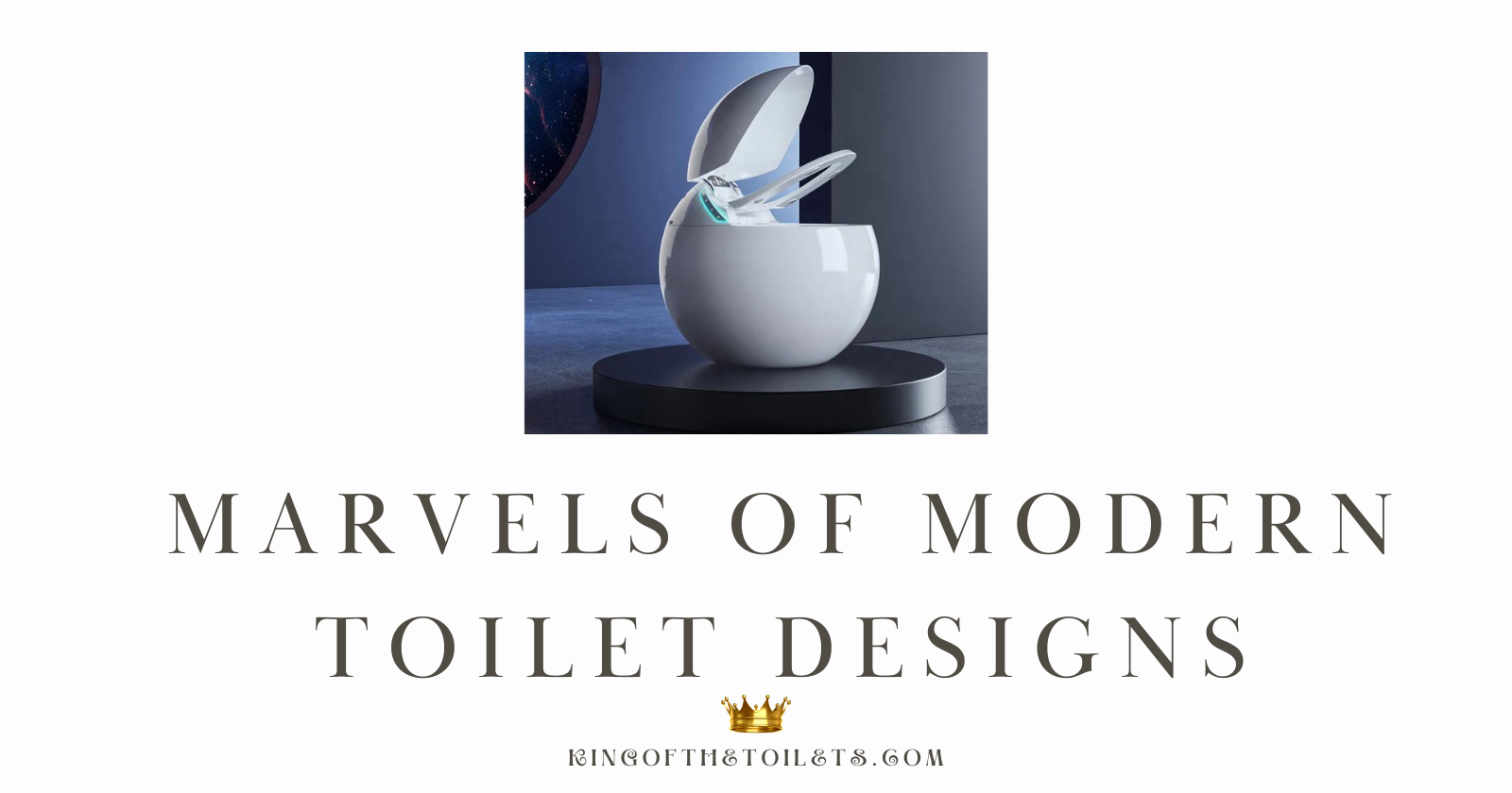 Marvels of Modern Toilet Designs