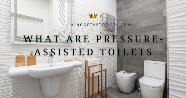 What Are Pressure-Assisted Toilets